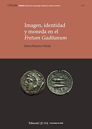 Imagen de archivo de imagen identidad y moneda en el fretum gaditanum e morenoEd. 2018 a la venta por LibreriaElcosteo