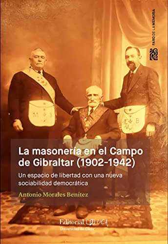 Imagen de archivo de la masoneria en el campo de gibraltar 1902 1942 a la venta por LibreriaElcosteo