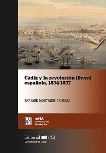 Stock image for Cdiz y la revolucin liberal espaola, 1834-1837 for sale by OM Books