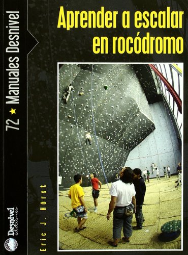 9788498290783: Aprender a escalar en rocdromo (SIN COLECCION)