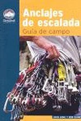 Stock image for Anclajes de escalada : gua de campo for sale by Iridium_Books