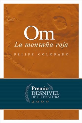 Om. La montaña roja.Premio Desnivel 2009