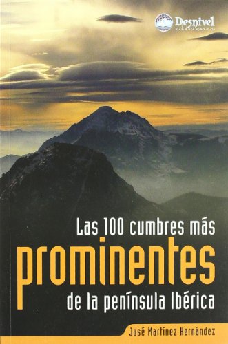 Beispielbild fr Las 100 cumbres ms prominentes de la pennsula ibrica zum Verkauf von medimops