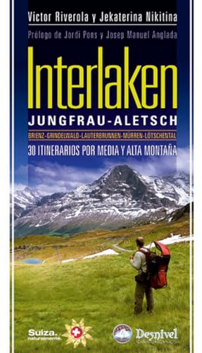 Beispielbild fr Interlaken : 30 itinerarios por media y alta montaa zum Verkauf von Librera Prez Galds