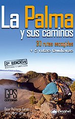 9788498292251: La Palma y sus caminos: 30 rutas escogidas + 5 rutas familiares (Guas excursionistas)