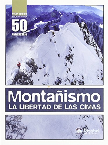 Stock image for MONTAISMO. LA LIBERTAD DE LAS CIMAS for sale by Antrtica
