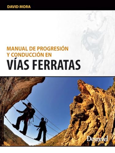 Manual de progresión y conducción en Vías Ferratas