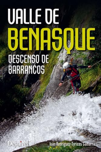 9788498292770: Valle de Benasque: descenso de barrancos (SIN COLECCION)