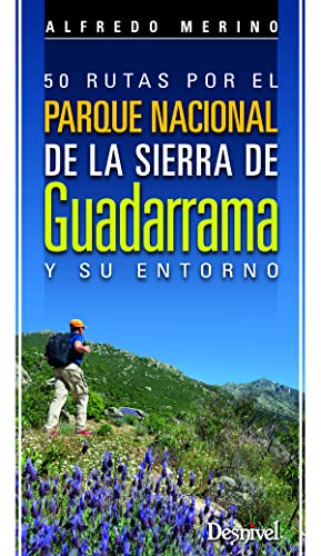 Imagen de archivo de 50 rutas por el Parque Nacional de la Sierra de Guadarrama y su entorno a la venta por Revaluation Books
