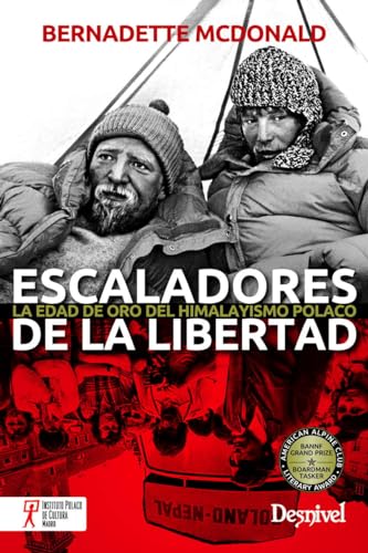 9788498293142: Escaladores de la libertad. La edad de oro del himalayismo polaco (SIN COLECCION)