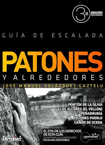 Imagen de archivo de PATONES Y ALREDEDORES: GUIA DE ESCALADA a la venta por KALAMO LIBROS, S.L.