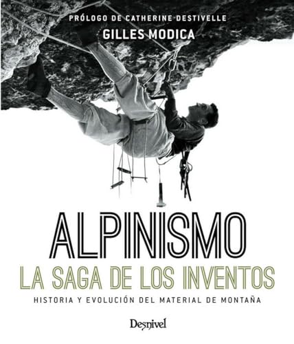 9788498293692: Alpinismo. La saga de los inventos