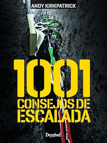 Stock image for 1001 CONSEJOS DE ESCALADA for sale by KALAMO LIBROS, S.L.