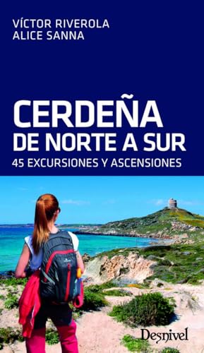 Stock image for CERDEA DE NORTE A SUR: 45 EXCURSIONES Y ASCENSIONES for sale by KALAMO LIBROS, S.L.