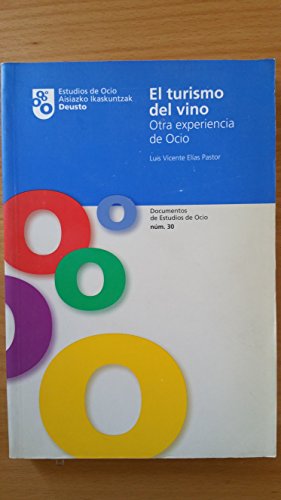 Imagen de archivo de Turismo del vino,el. otra experiencia de ocio a la venta por Iridium_Books