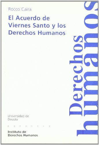 Imagen de archivo de El Acuerdo De Viernes Santo Y Los Derechos H a la venta por Serendipity