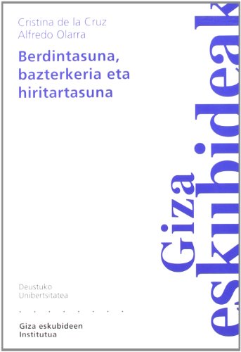 9788498301373: Berdintasuna, Bazterkeria eta hiritartasuna (Cuadernos Deusto de Derechos Humanos) (Basque Edition)