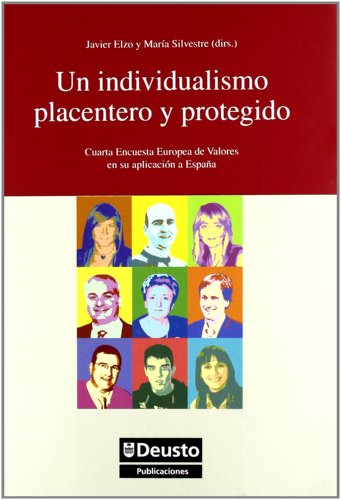 9788498302462: Un Individualismo Placentero Y Protegido (Ciencias Sociales)