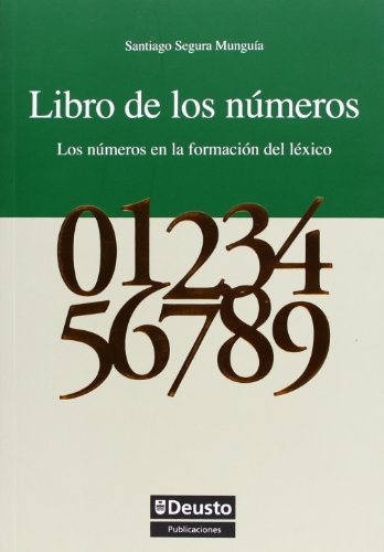 Imagen de archivo de LIBRO DE LOS NUMEROS: Los nmeros en la formacin del lxico a la venta por KALAMO LIBROS, S.L.