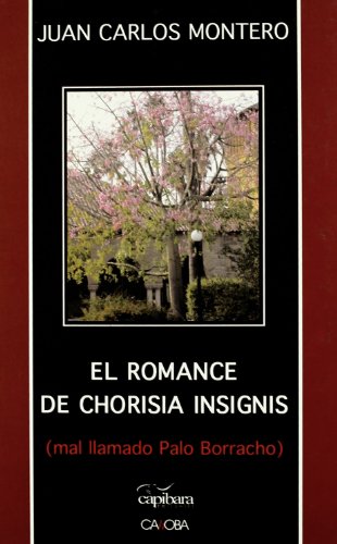 9788498320640: Romance de chorisia insignis, el