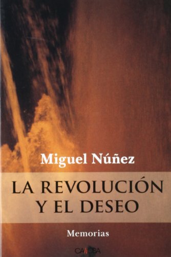 Imagen de archivo de LA REVOLUCION Y EL DESEO a la venta por KALAMO LIBROS, S.L.
