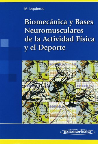9788498350234: Biomecnica y Bases Neuromusculares de la Actividad Fsica y el Deporte / Biomechanics and Neuromuscular Bases of Physical Activity and Sport