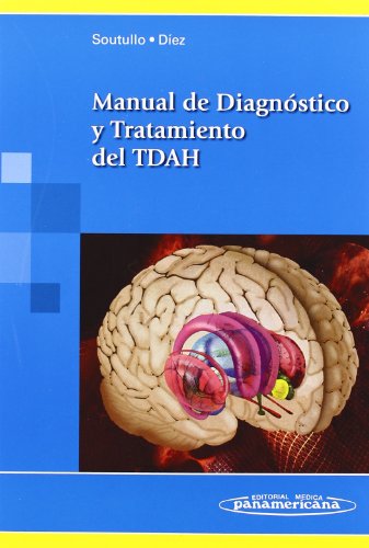 Stock image for Manual De Diagnostico Y Tratamiento De Tdah/ ADHD Diagnosis and Treatment Guide for sale by Ammareal