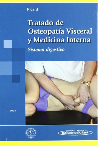 Tratado de OsteopatÃ­a visceral y medicina interna: Sistema Digestivo (Spanish Edition) (9788498350814) by Ricard, FranÃ§ois