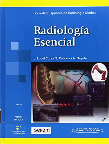 Radiología Esencial. 2 Tomos. Incluye sitio web - SERAM (SOCIEDAD ESPAÑOLA DE RADIOLOGÍA MEDICA)