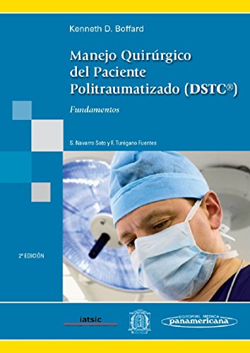 Manejo Quirúrgico del Paciente Politraumatizado (DTSC) - Boffard