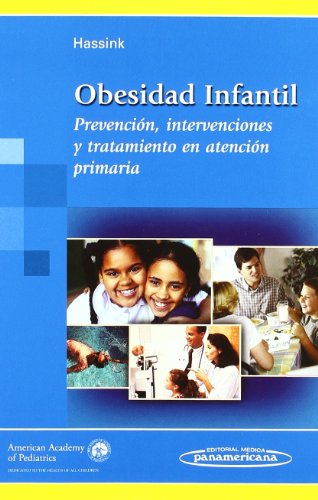 Stock image for Obesidad Infantil Prevenci n, Intervenciones Y Tratamiento for sale by Libros del Mundo