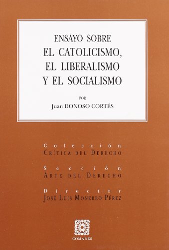 9788498360264: ENSAYO SOBRE CATOLICISMO,LIBERALISMO.. (SIN COLECCION)