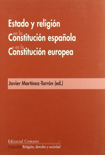 9788498360363: ESTADO Y RELIGION CONSTITUC.ESPA? Y EUR (SIN COLECCION)