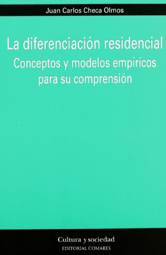 9788498360639: La diferenciacin residencial : conceptos y modelos empricos para su comprensin