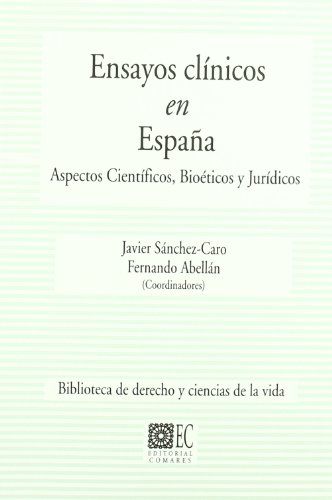 Imagen de archivo de Ensayos Clinicos En Espaa.Aspectos Cientificos,Bioeticos Y Juridicos a la venta por Hilando Libros