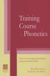 Imagen de archivo de Training Course In Phonetics a la venta por Hilando Libros