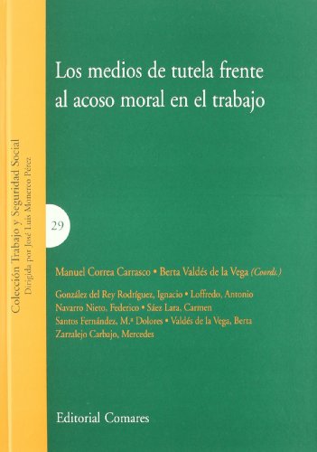 9788498361902: Los Medios de Tutela Frente Al Acoso Moral En El Trabajo (Spanish Edition)