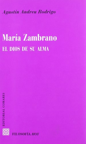 MARÍA ZAMBRANO, EL DIOS DE SU ALMA