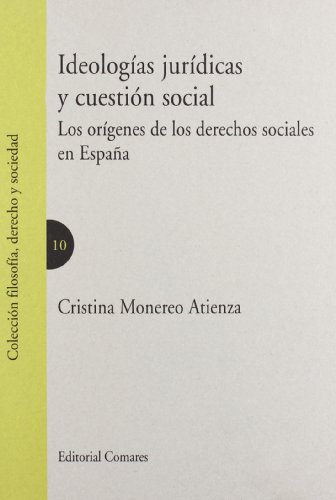 9788498362138: IDEOLOGIAS JURIDICAS Y CUESTION SOCIAL (SIN COLECCION)
