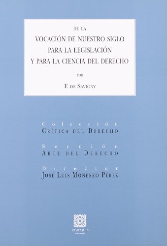 Imagen de archivo de De la vocacin de nuestro siglo para la legislacin y para la Ciencia del Derecho a la venta por MARCIAL PONS LIBRERO
