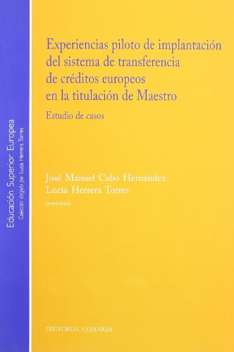 Experiencias piloto de implantación del sistema de transferencia de créditos europeos en la Titulación de Maestro : estudio de casos (Paperback) - Lucía Herrera Torres
