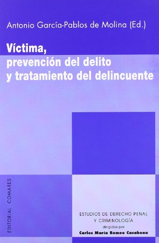 Stock image for Victima, prevencion del delito y tratamiento del delincuente for sale by Iridium_Books