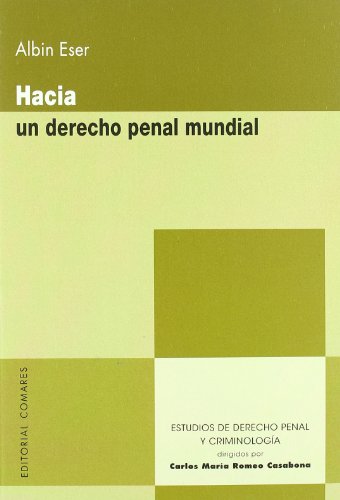 Stock image for Hacia un derecho penal mundial (Estud.Der.Penal Y Criminol) for sale by medimops