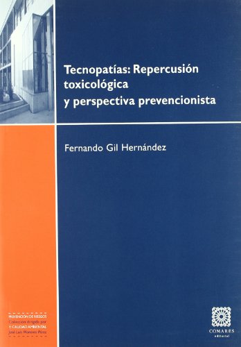 9788498366488: Tecnopatas : repercusin toxicolgica y perspectiva prevencionista