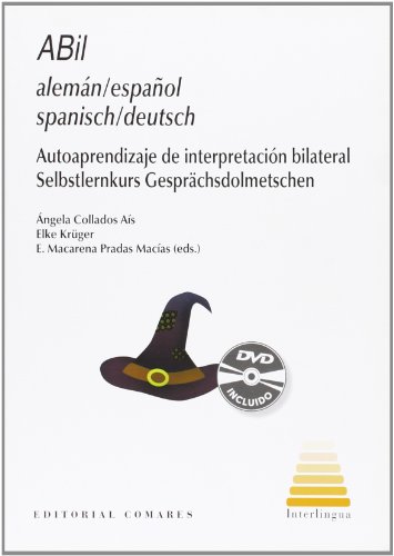 Imagen de archivo de ABIL: ALEMAN-ESPAÑOL. SPANISCH-DEUTSCH: AUTOAPRENDIZAJE DE INTERPRETACION BILATERAL (Libro + DVD) a la venta por KALAMO LIBROS, S.L.