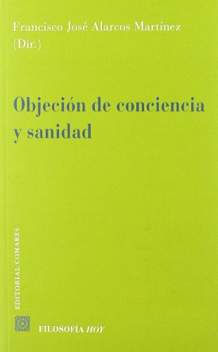 9788498368062: OBJECION DE CONCIENCIA Y SANIDAD