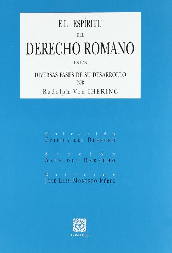 Imagen de archivo de EL ESPRITU DEL DERECHO ROMANO EN LAS DIVERSAS FASES DE SU DESARROLLO. a la venta por Antrtica