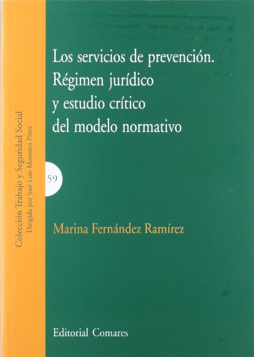 Imagen de archivo de SERVICIOS DE PREVENCION REGIMEN JURIDICO Y ESTUDIO CRITICO a la venta por Iridium_Books