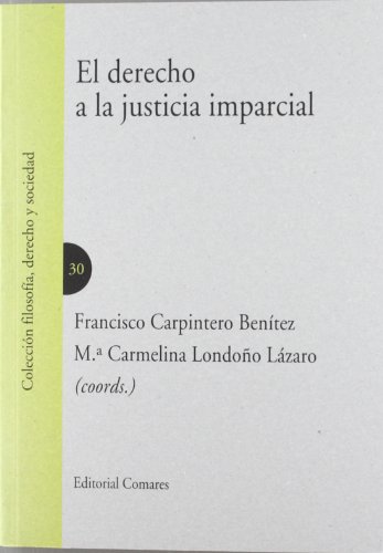 Beispielbild fr El derecho a la justicia imparcial zum Verkauf von MARCIAL PONS LIBRERO