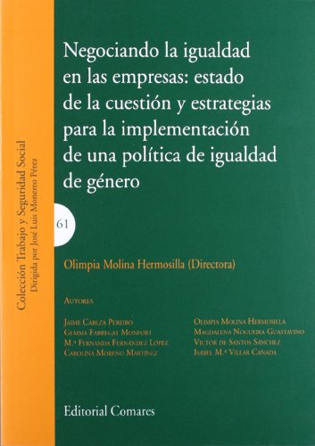 9788498369274: Negociando la igualdad en las empresas : estado de la cuestin y estrtegias para la implementacin de una poltica de igualdad de gnero